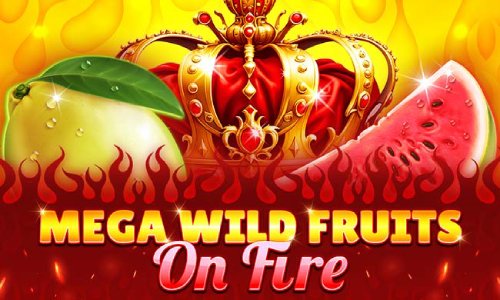 Mega Wild Fruits - On Fire